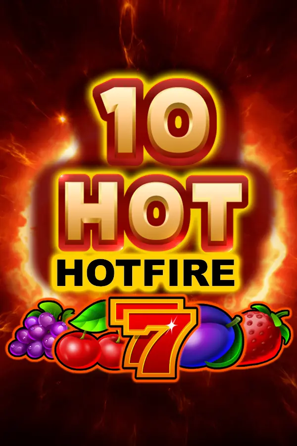 10 Hot HOTFIRE